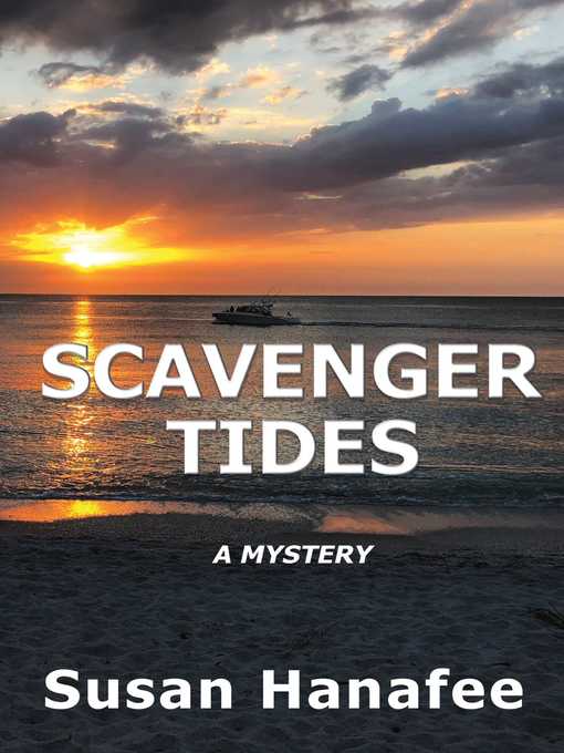 Title details for Scavenger Tides by Susan Hanafee - Available